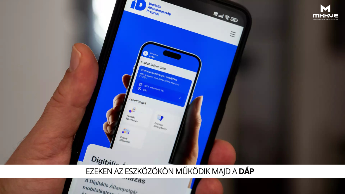 Ezeken az eszközökön működik majd a DÁP