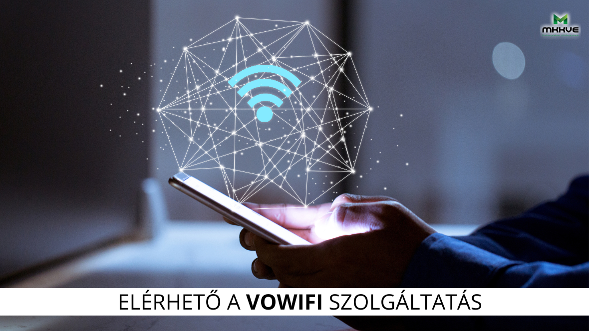 Már nálunk is elérhető a VoWifi szolgáltatás